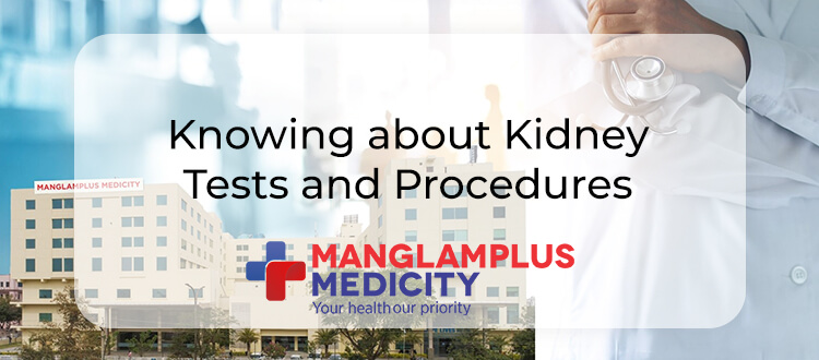 Knowing about Kidney Tests and Procedures